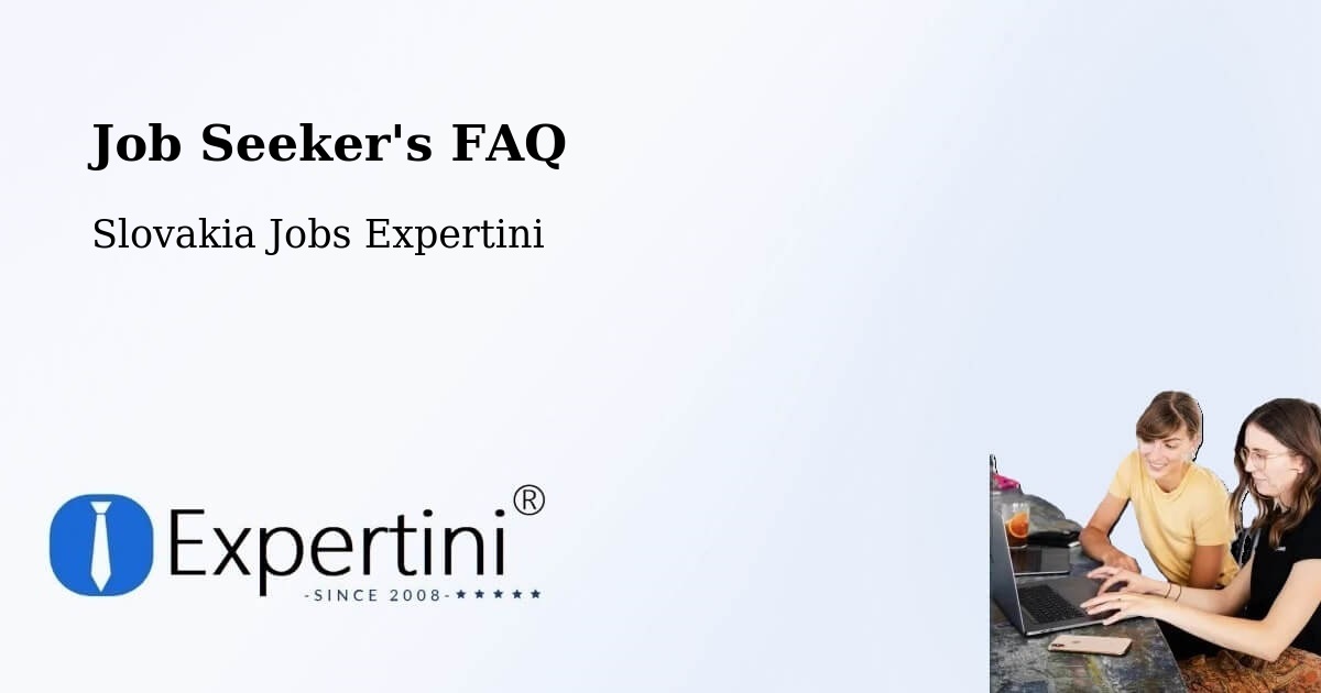 Job Seeker FAQ – Štrba - Slovakia Jobs Expertini