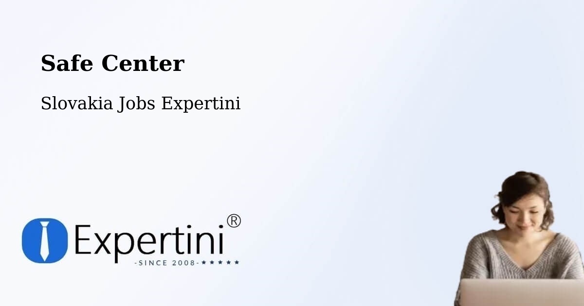 Safety Center – Štrba - Slovakia Jobs Expertini